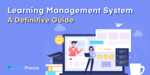 Learning Management System: A Definitive Guide - SweetProcess