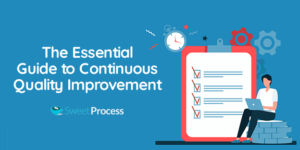 The Essential Guide to Continuous Quality Improvement - SweetProcess