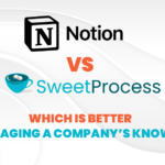 Notion vs SweetProcess