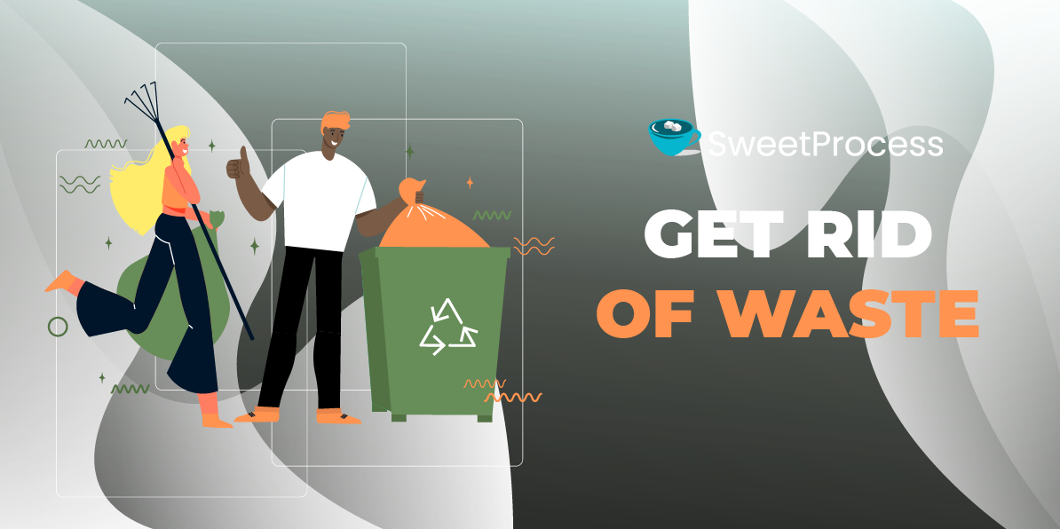 Get Rid of Waste