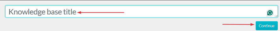 4. Enter the title of your knowledge base and click the "Continue" button.