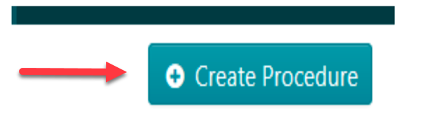 2. Then click on the “Create Procedure” button on the top right side of the page.