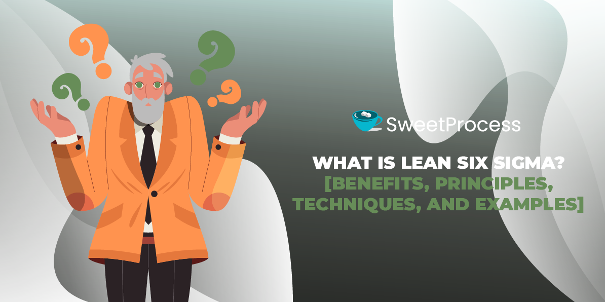 What Is Lean Six Sigma? [Benefits, Principles, Techniques, and Examples]