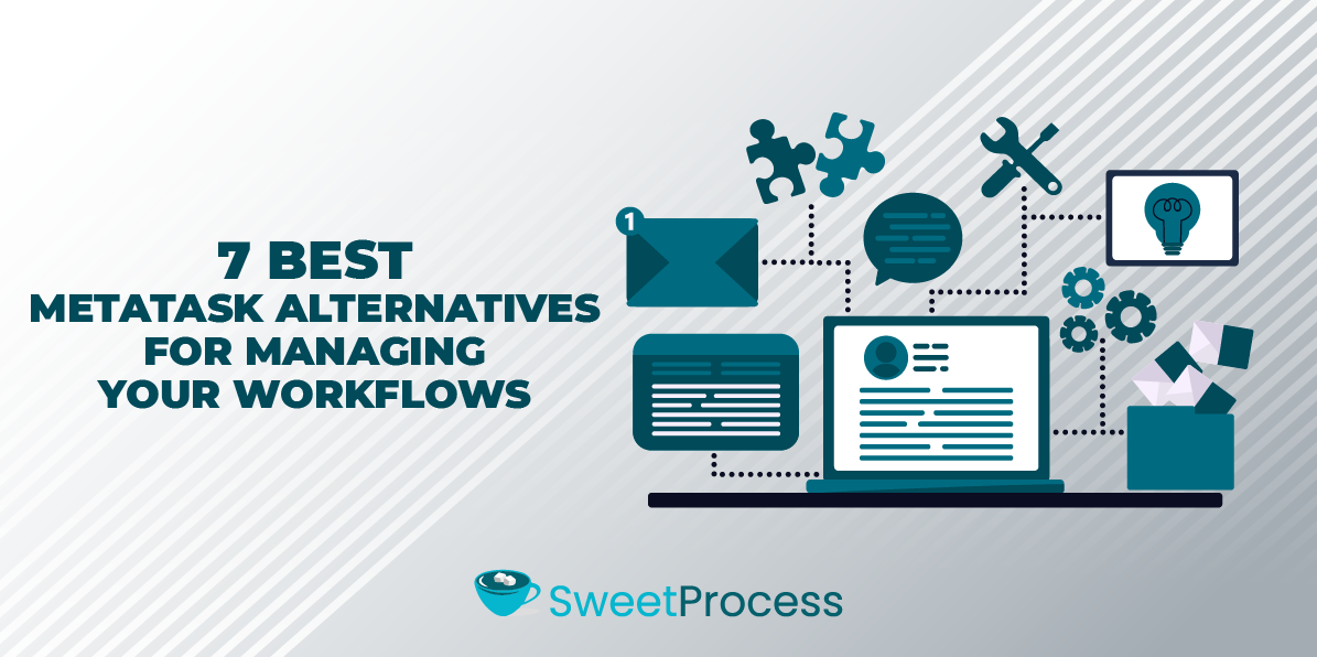 7 Best Metatask Alternatives for Managing Your Workflows