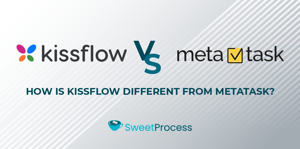 How Is Kissflow Different From Metatask?