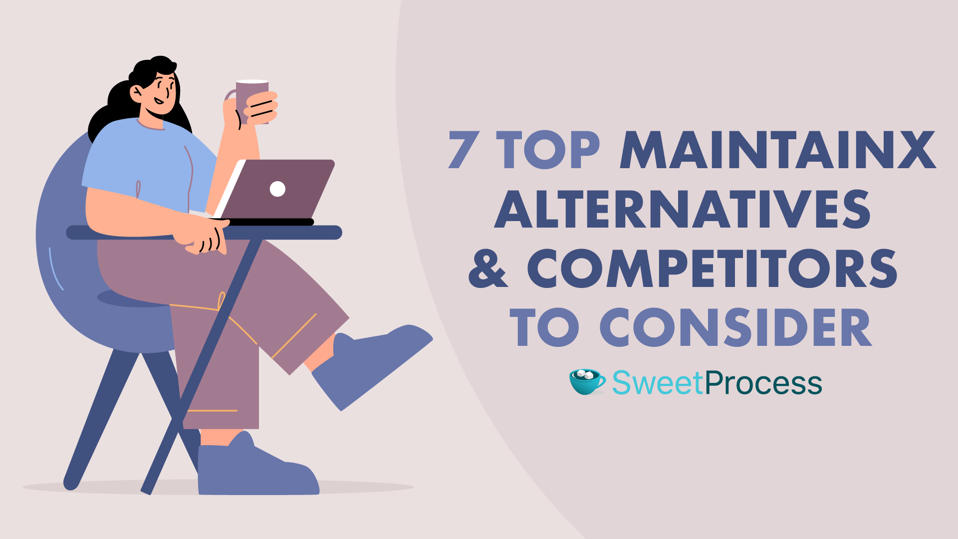 7 Top MaintainX Alternatives & Competitors to Consider in 2024