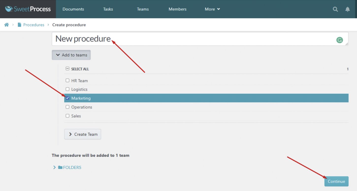 Enter the procedure title, add the procedure to a team or multiple teams by clicking on the checkbox, and click on the "Continue" button.