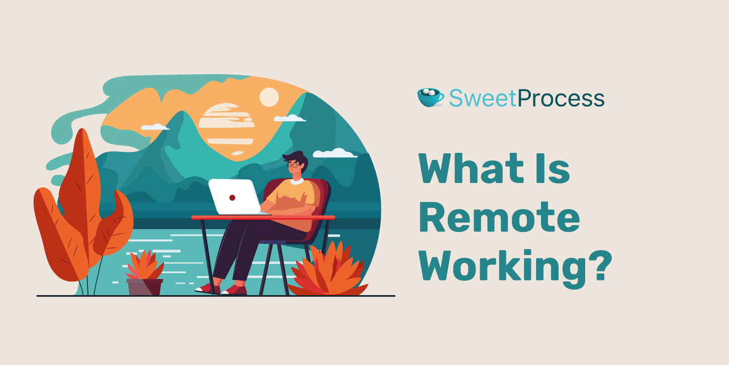 What Is Remote Working? [Benefits, Best Practices, and Challenges]