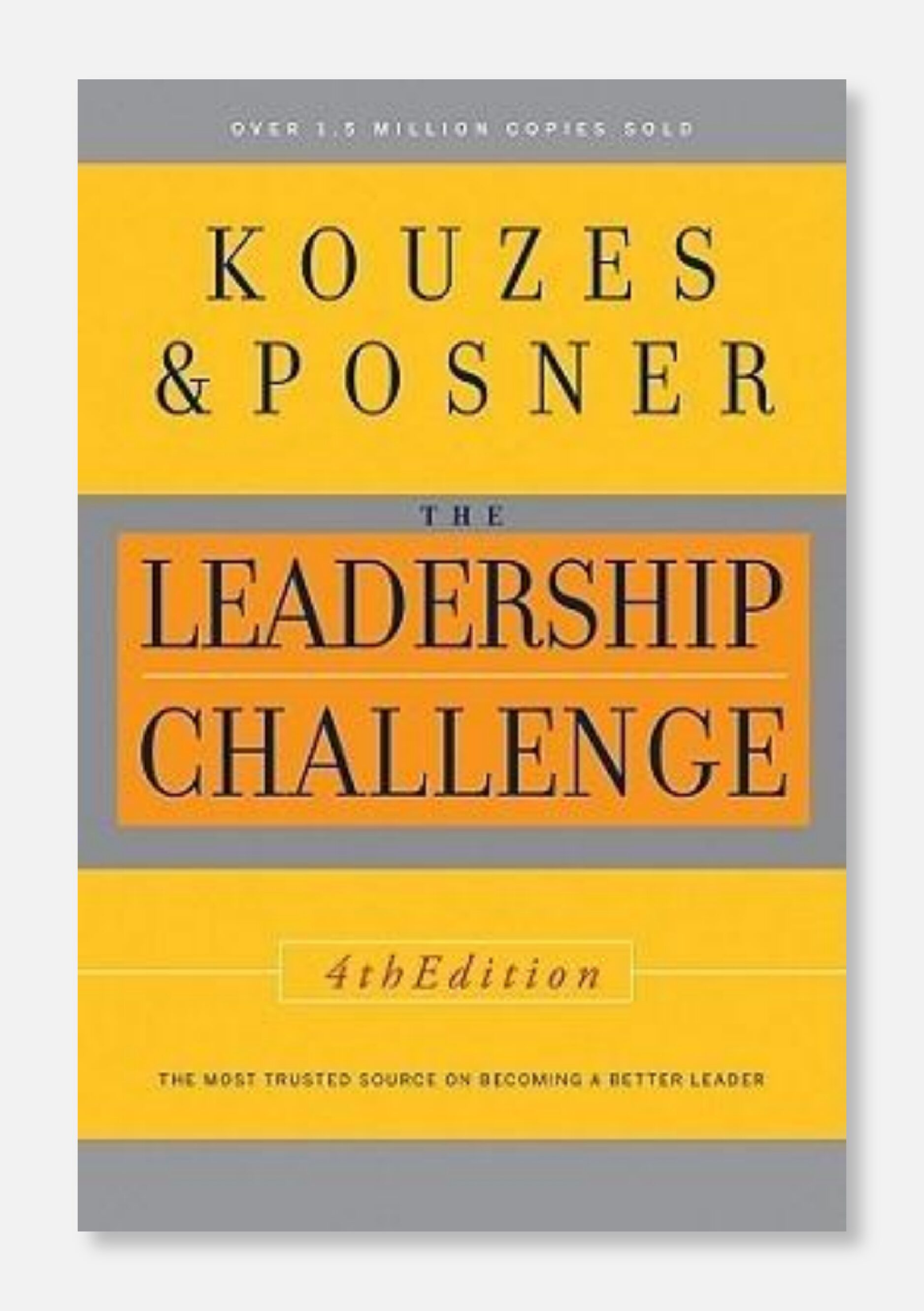 6. The Leadership Challenge: How to Make Extraordinary Things Happen in Organizations