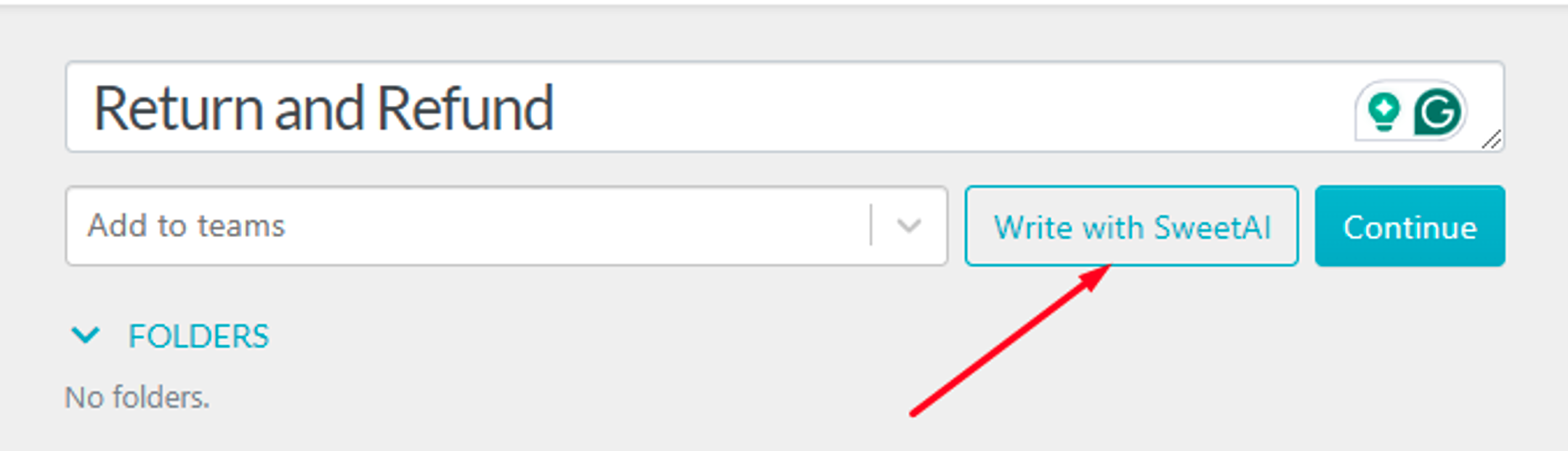 If you want to write a “Return and Refund Policy,” select this option, add it to the correct team(s), and click on “Write with SweetAI.”