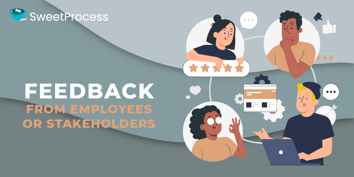 Feedback From Employees or Stakeholders