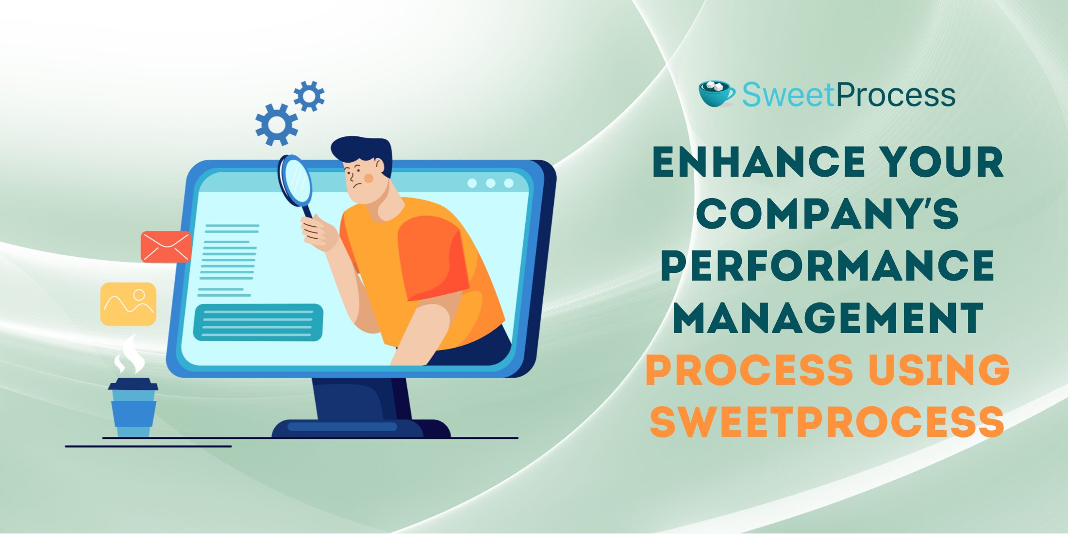 Enhance Your Company’s Performance Management Process Using SweetProcess