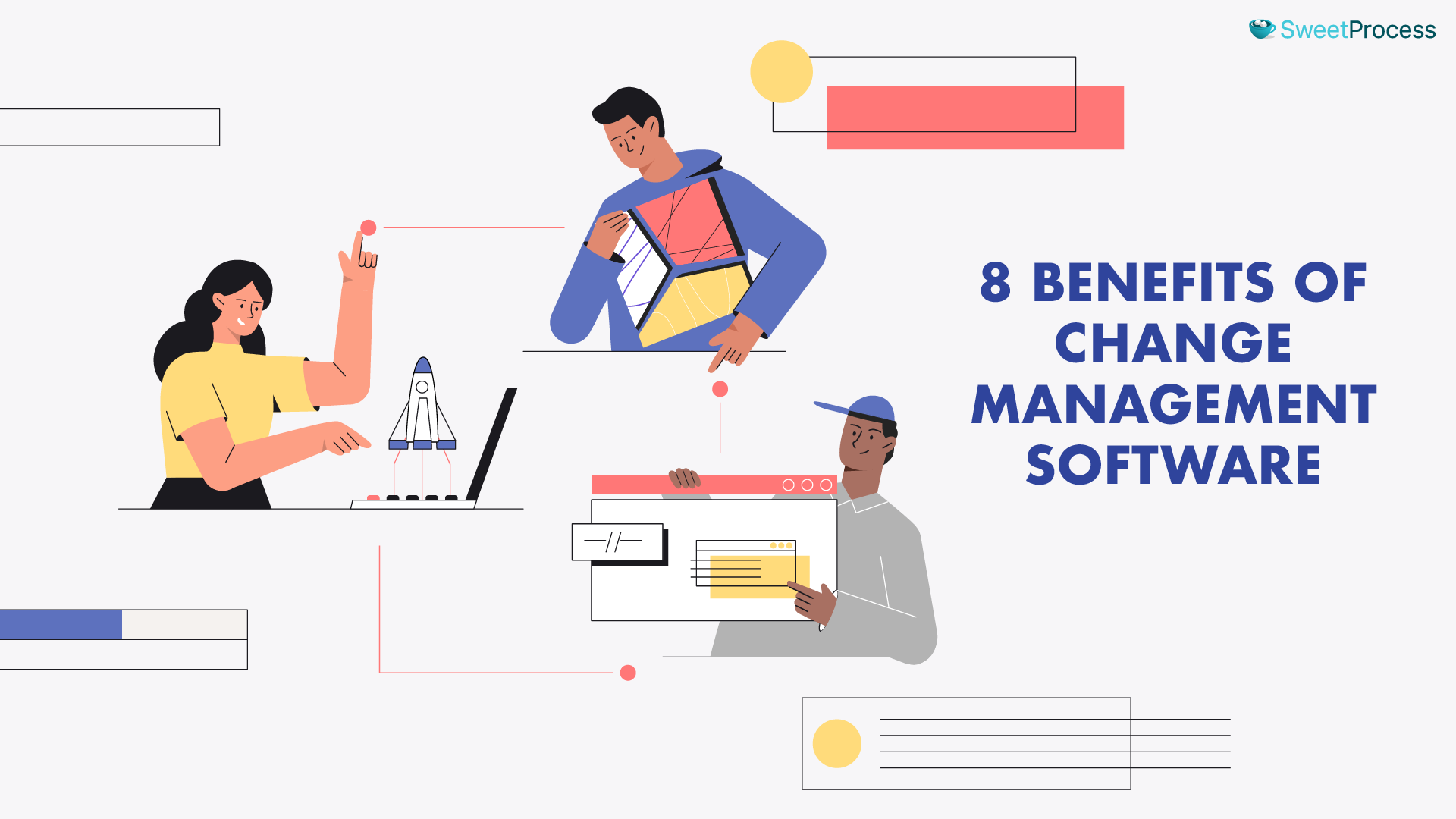 8 Benefits of Change Management Software