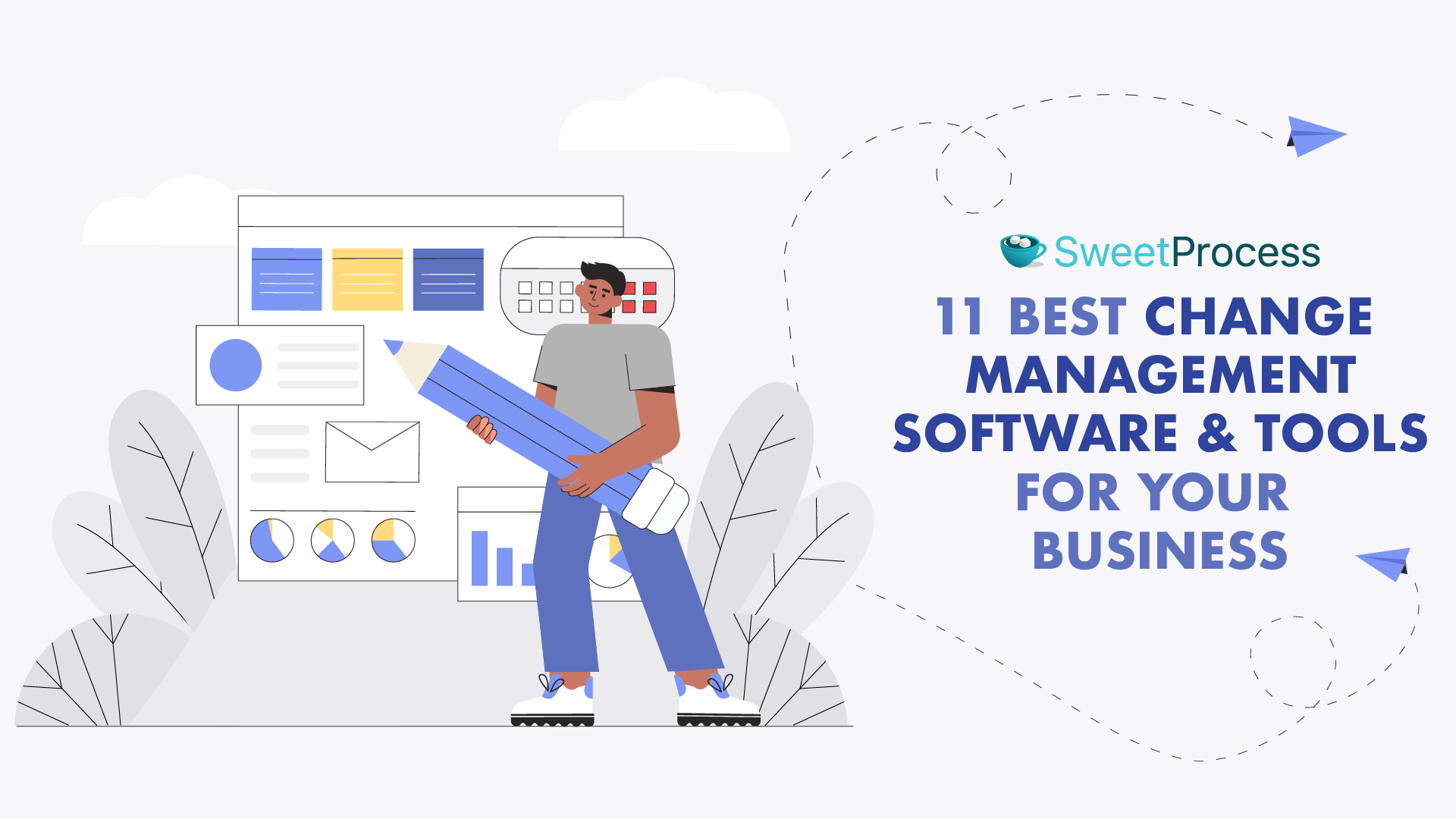 11 Best Change Management Software & Tools For Your Business