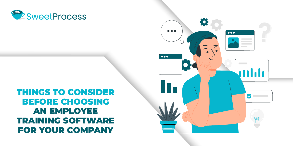 Things to Consider Before Choosing an Employee Training Software for Your Company