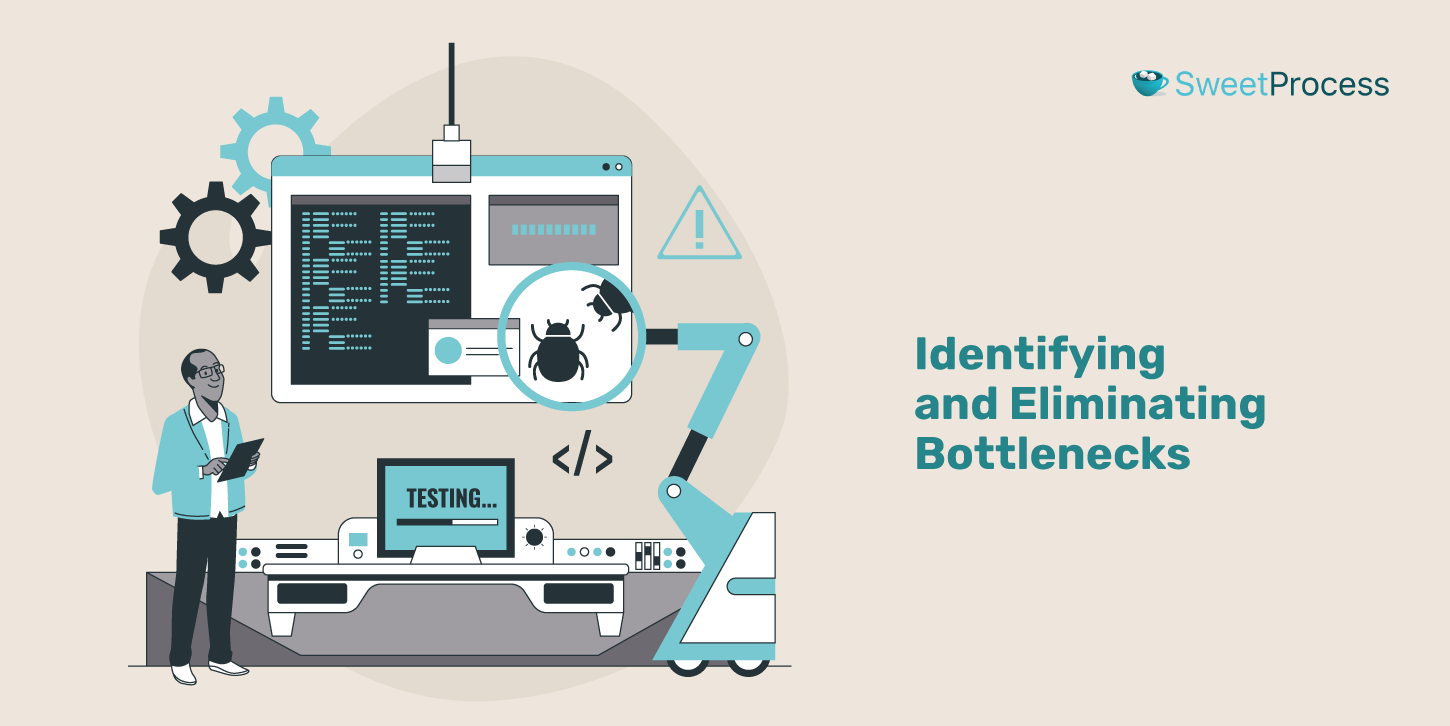 Identifying and Eliminating Bottlenecks