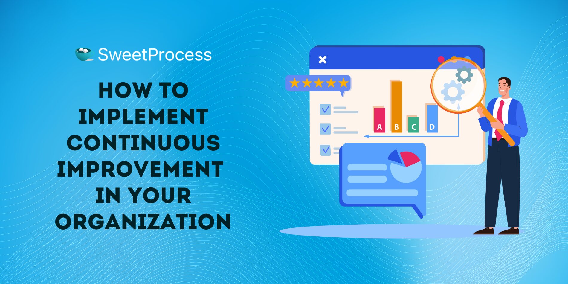 How to Implement Continuous Improvement in Your Organization