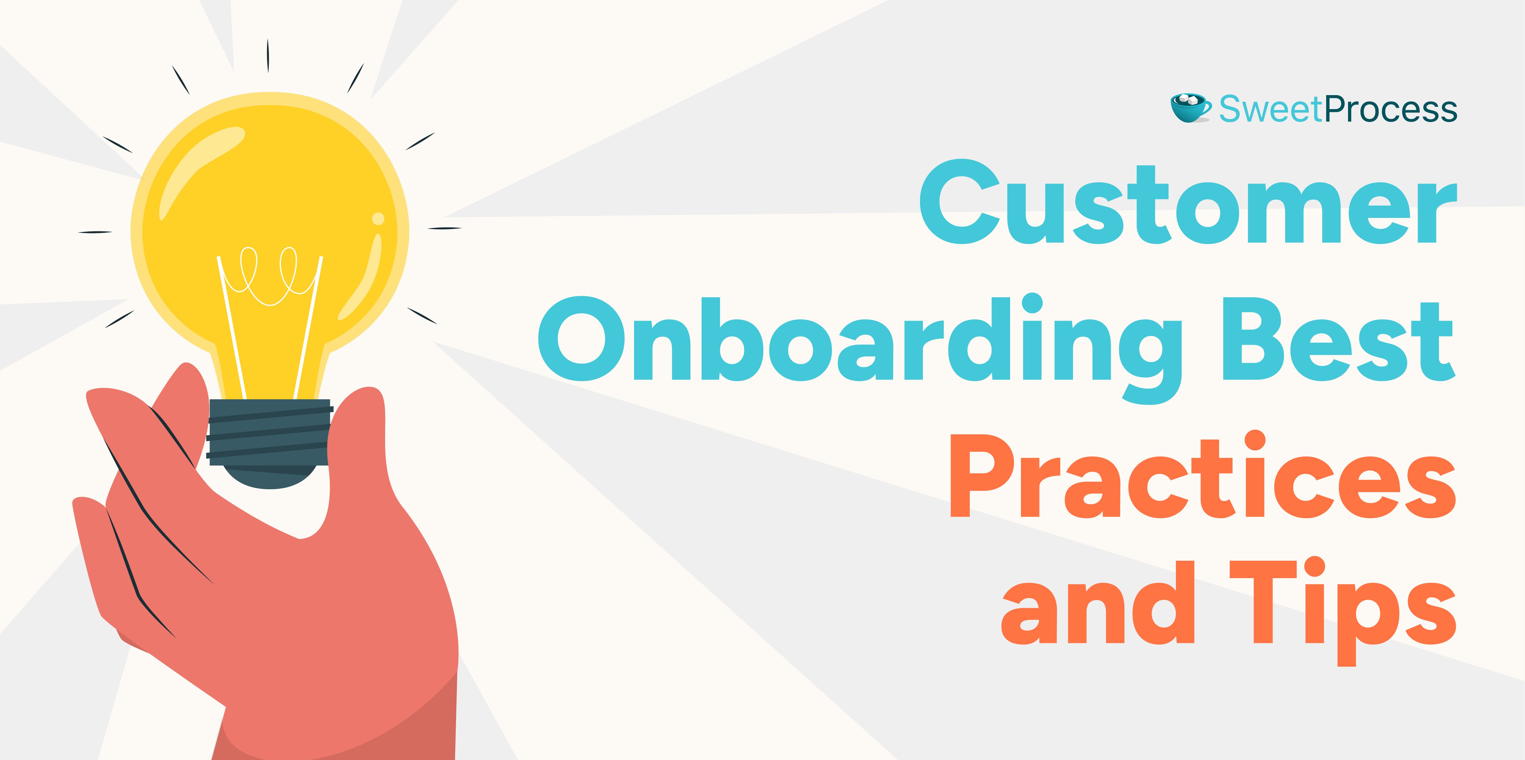 Customer Onboarding Best Practices and Tips