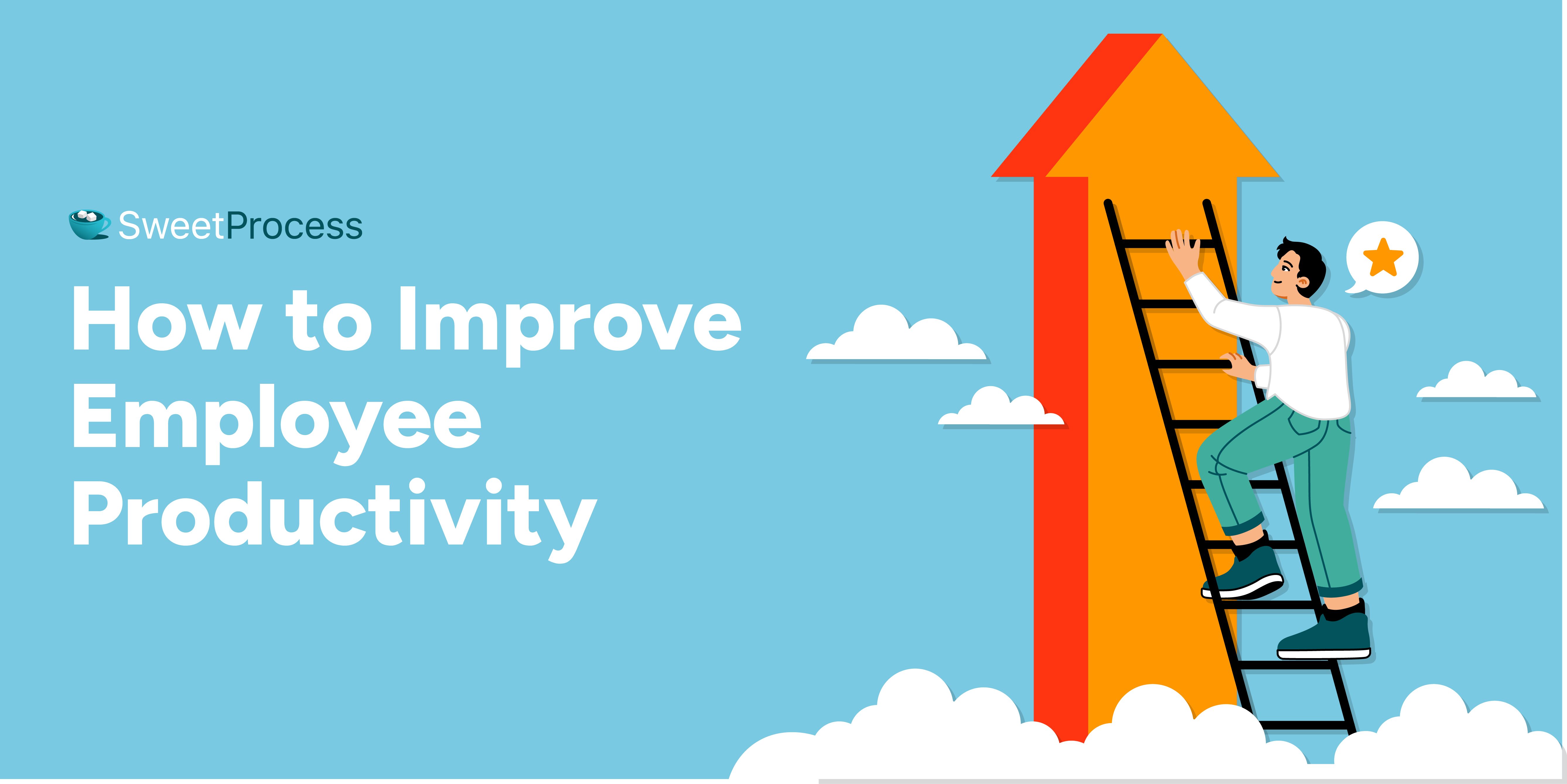 How to Improve Employee Productivity: Proven Strategies & Tips From Founders and Managers