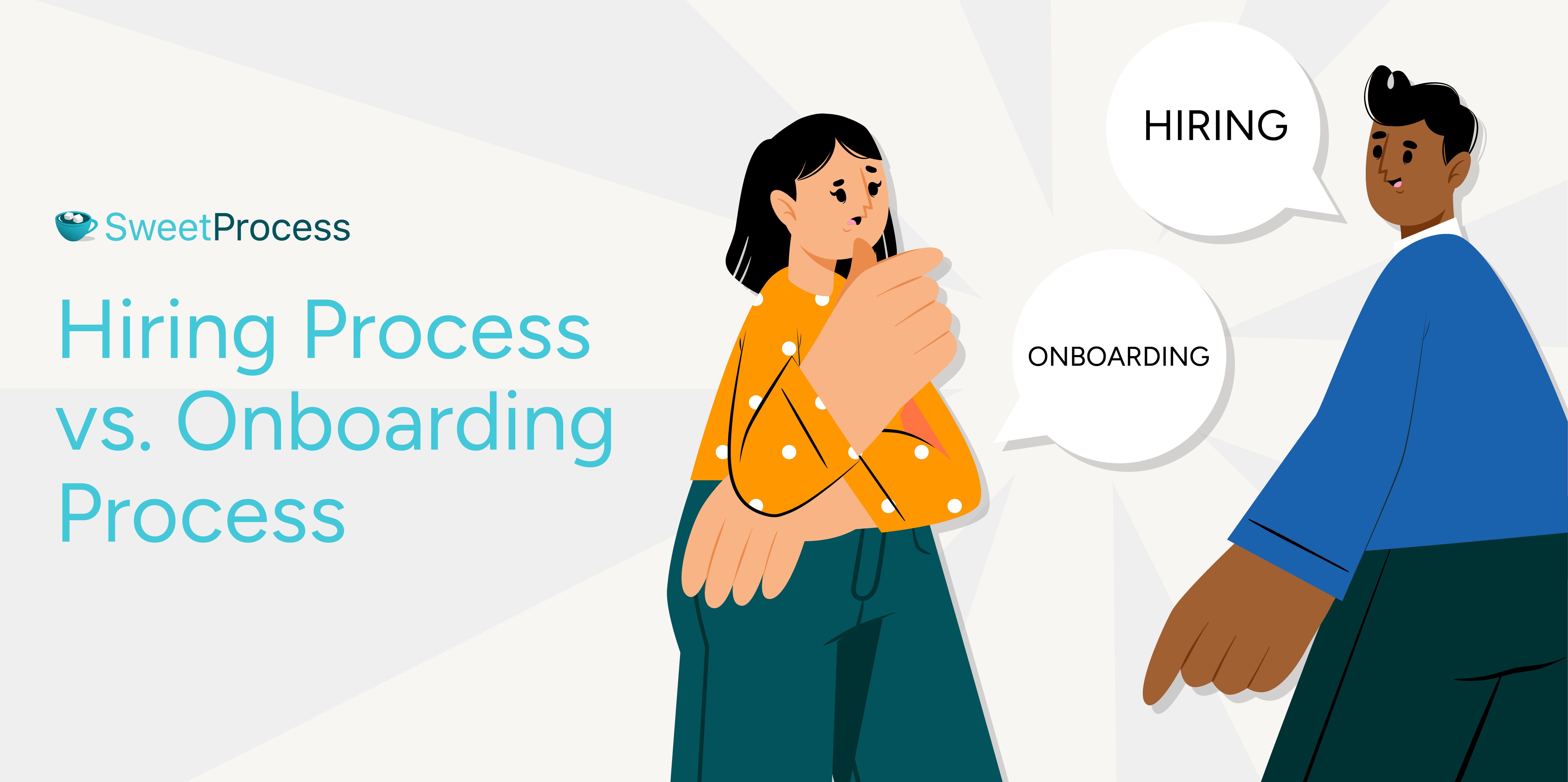 Hiring Process vs. Onboarding Process: How They Differ