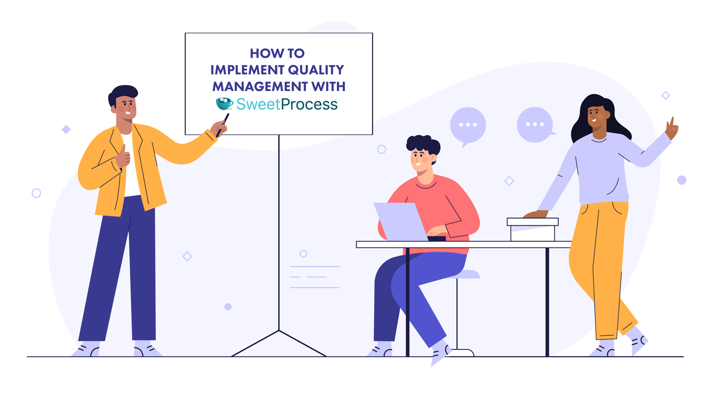 How to Implement Quality Management With SweetProcess