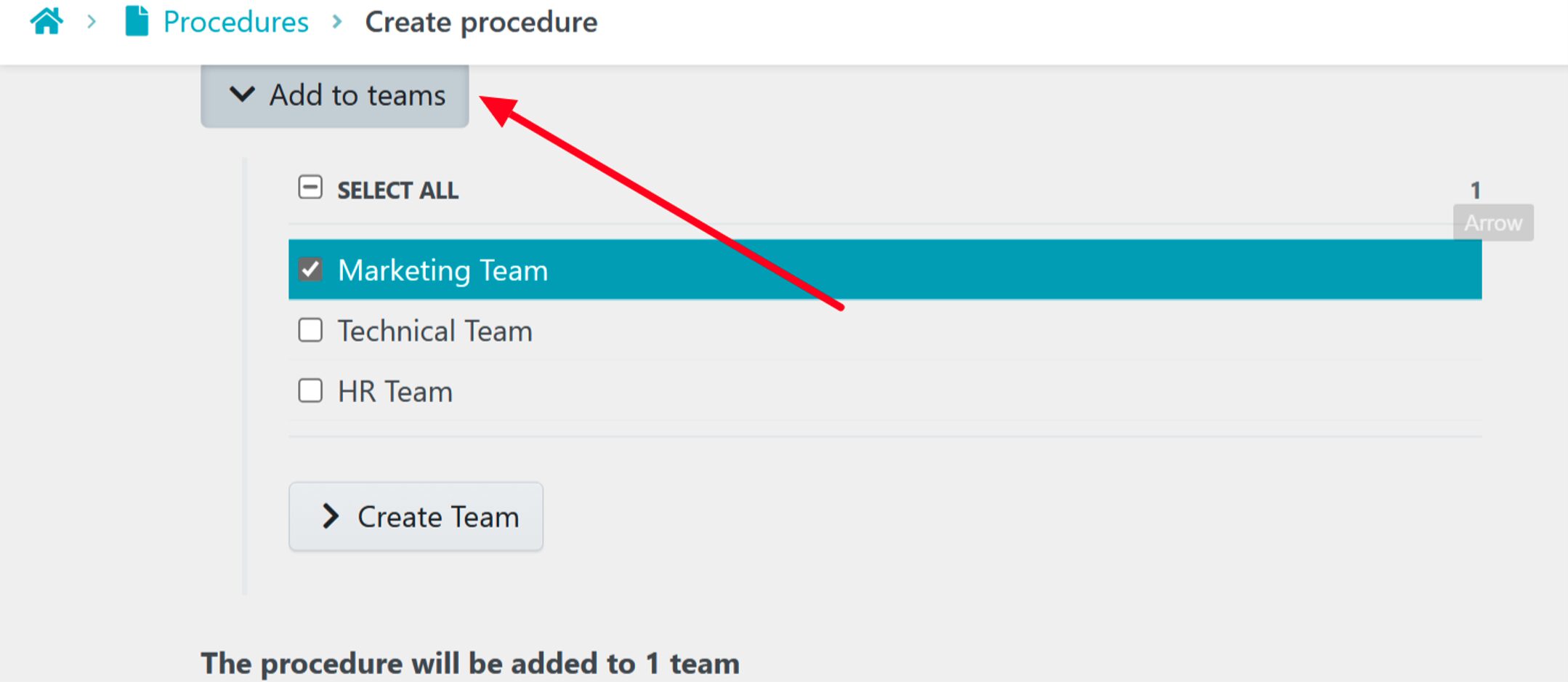 simultaneously add the procedure to a team or multiple teams in your company