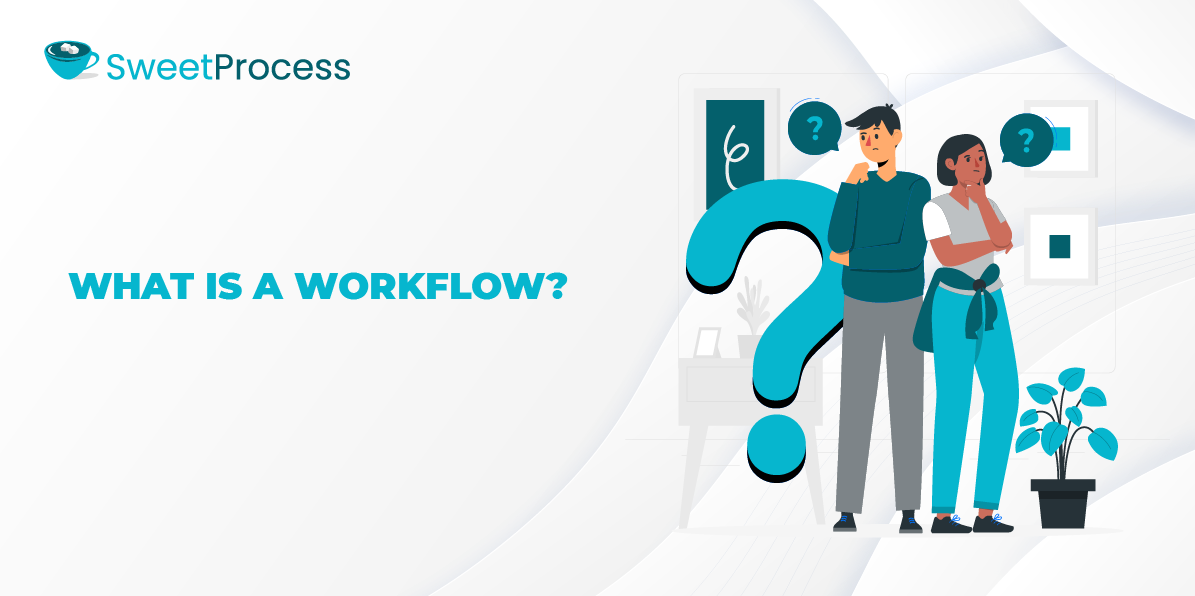 What Is a Workflow?