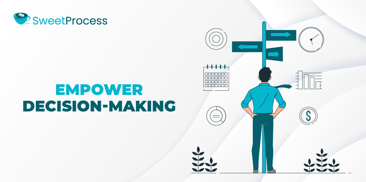 5. Empower Decision-Making