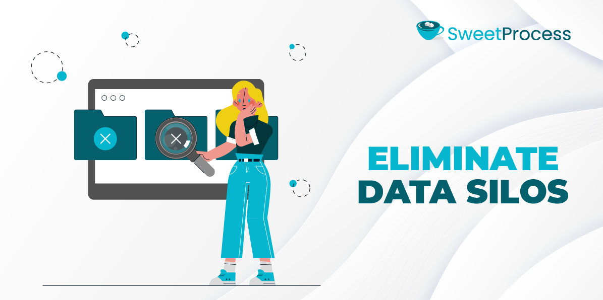 6. Eliminate Data Silos