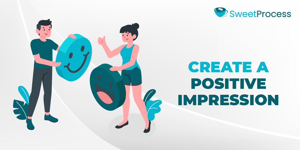 Create a Positive Impression