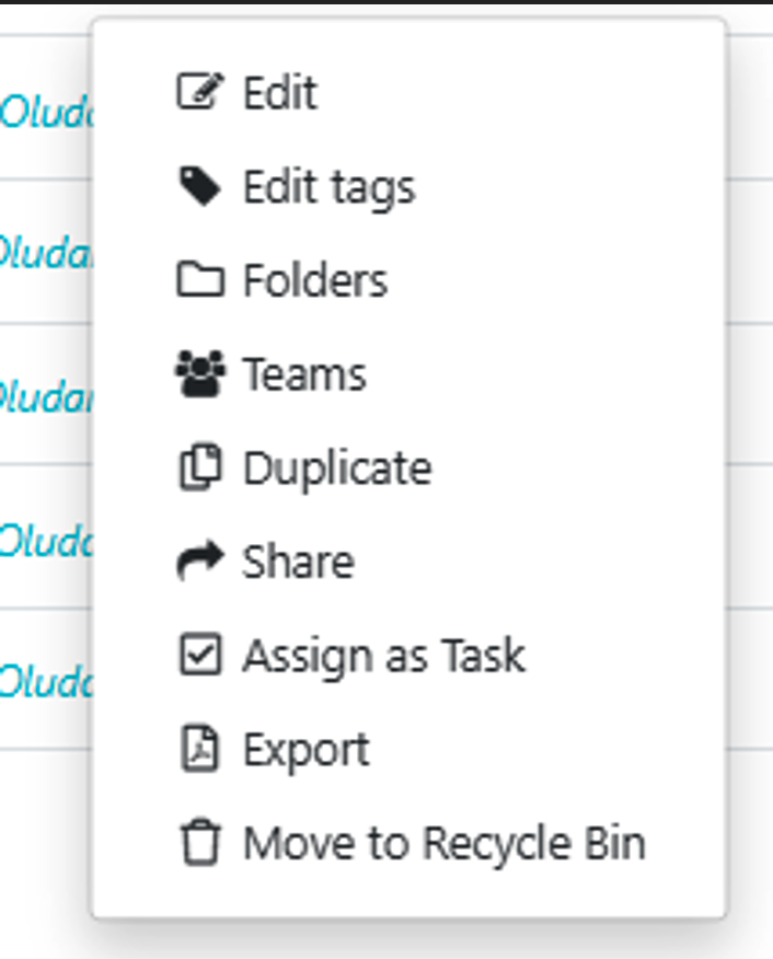 2. You can edit, duplicate, assign as a task, share, and so on.