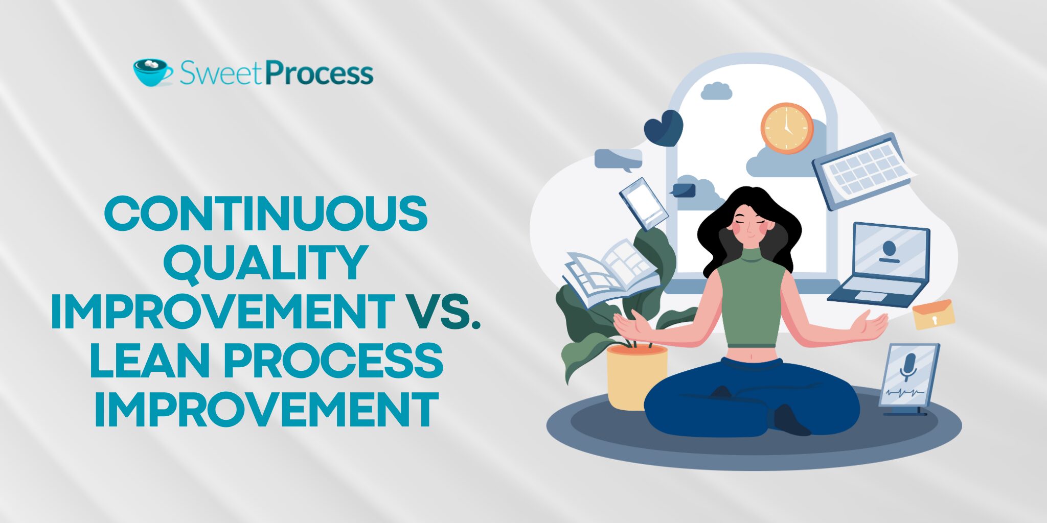 Continuous Quality Improvement vs. Lean Process Improvement