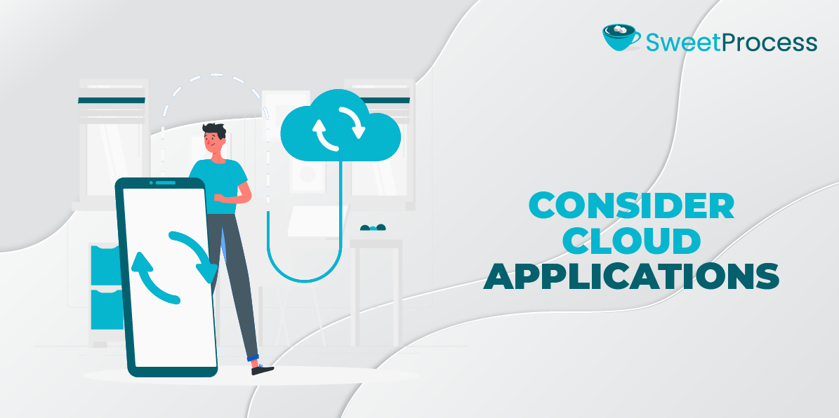 Consider Cloud Applications