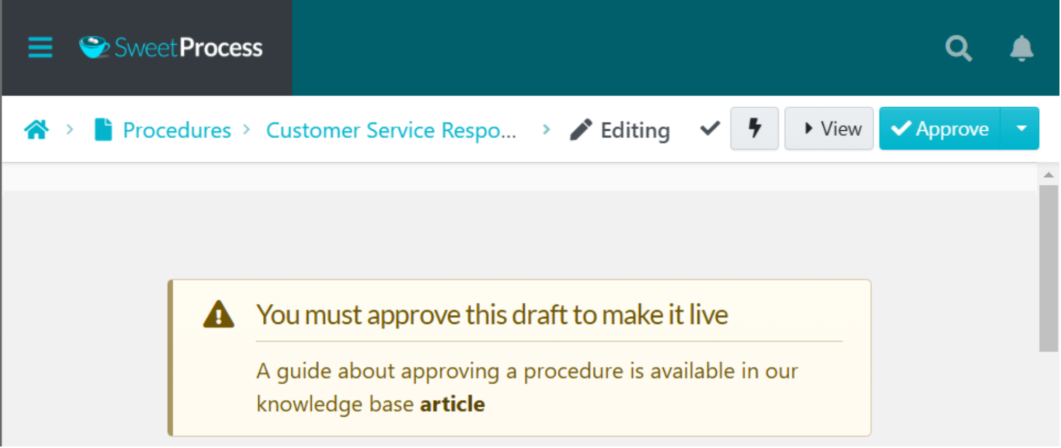 Once all steps are documented, click the "Approve" button at the top right-hand corner to make the procedure live.