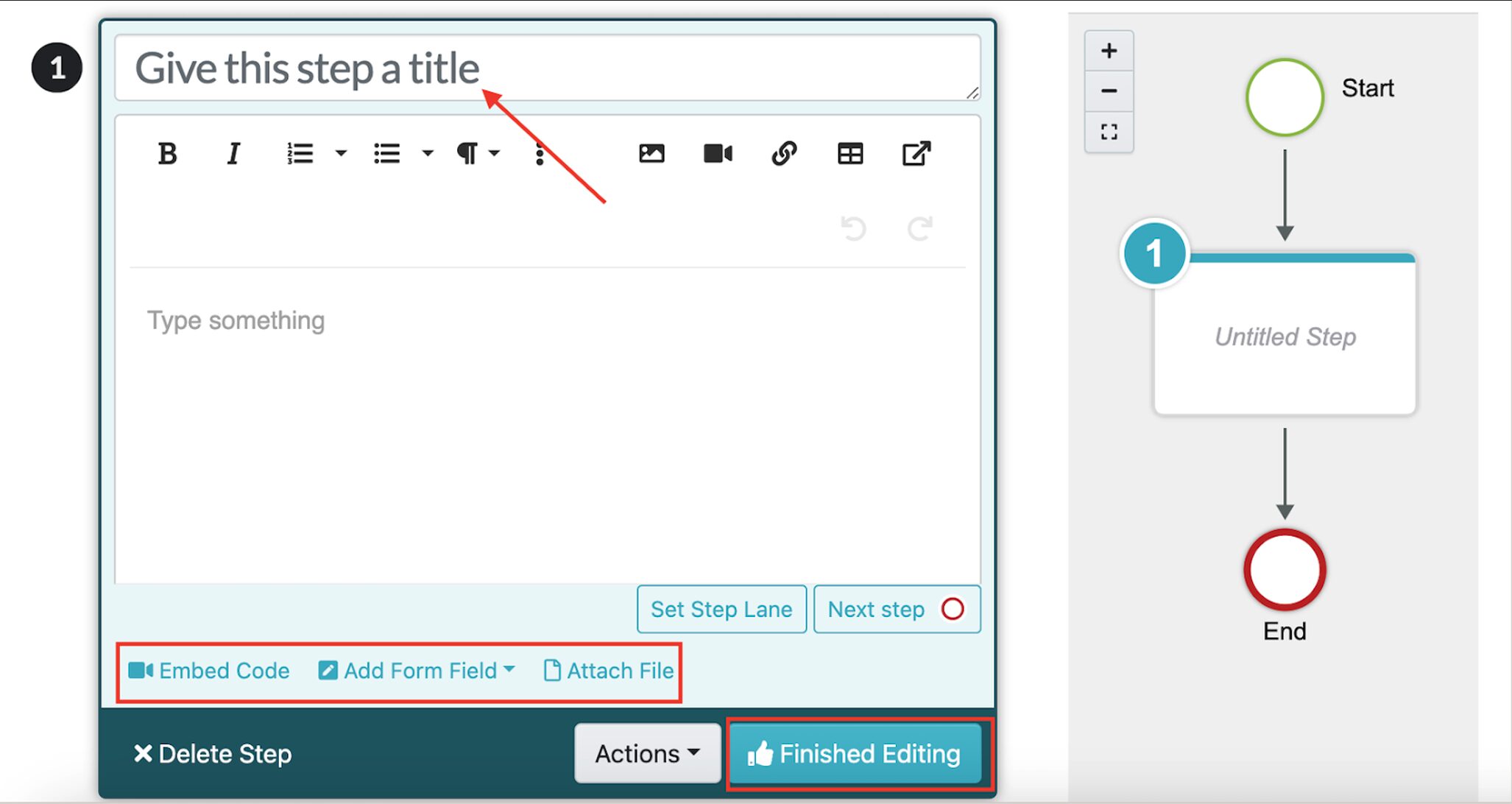 Add any more details to the step by attaching a file, a form field, or embedding a code.