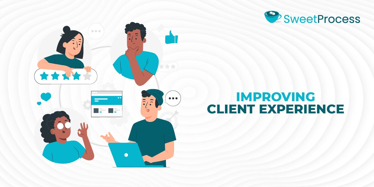 Improving Client Experience