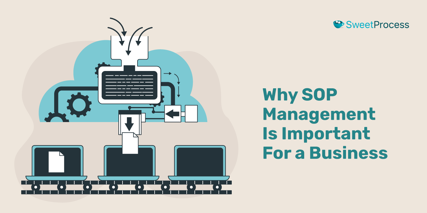 Why SOP Management Is Important For a Business